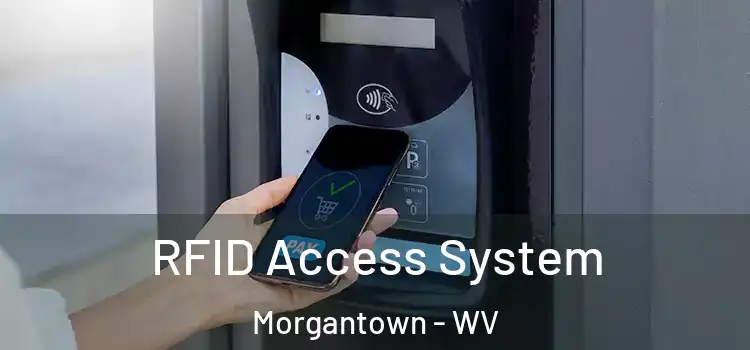 RFID Access System Morgantown - WV